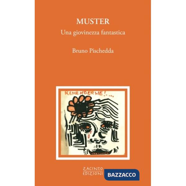Muster. Una giovinezza fantastica