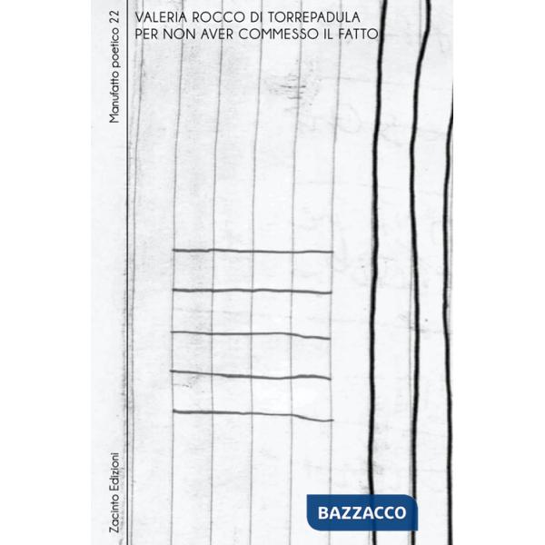 Per non aver commesso il fatto