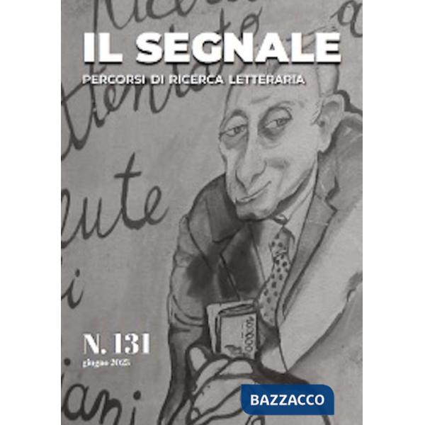 Segnale. Percorsi di ricerca letteraria (2025) (Il). Vol. 131