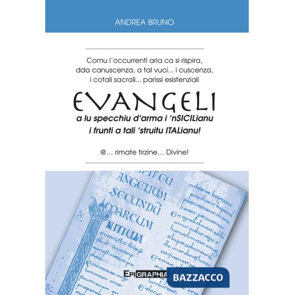 Evangeli a lu specchiu d'arma i 'nsicilianu i frunti a tali 'struitu italianu!