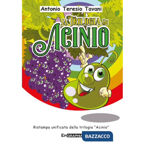 Trilogia di Acinio. Ediz. illustrata (La)