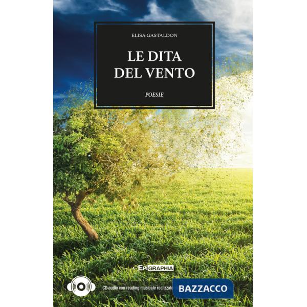 Dita del vento. Con CD-Audio (Le)