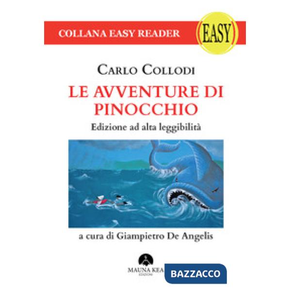 Avventure di Pinocchio. Ediz. ad alta leggibilità (Le)