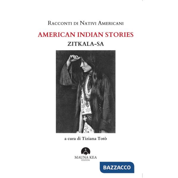 Racconti di nativi americani. American indian stories