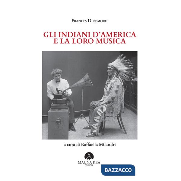 Indiani d'America e la loro musica (Gli)