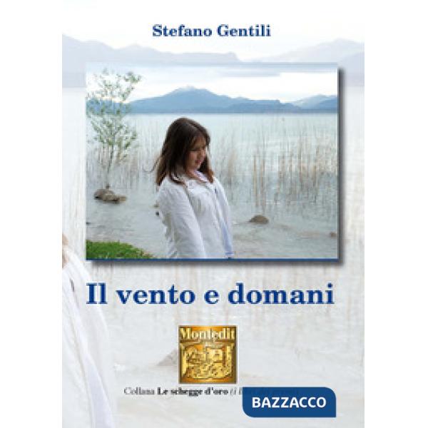 VENTO E DOMANI (IL)