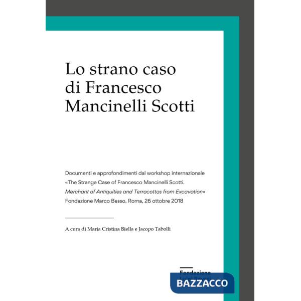 Strano caso di Francesco Mancinelli Scotti (Lo)