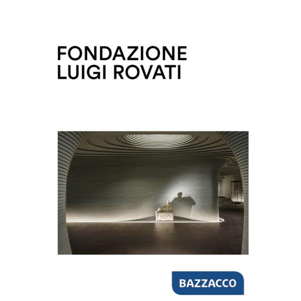 Fondazione Luigi Rovati. Museo d'arte