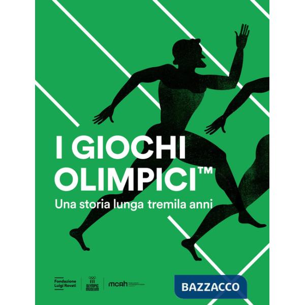 Giochi Olimpici. Una storia lunga tremila anni (I)