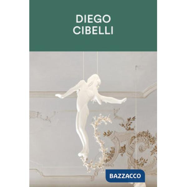 Diego Cibelli. Una vita all'aria aperta. Ediz. italiana e inglese