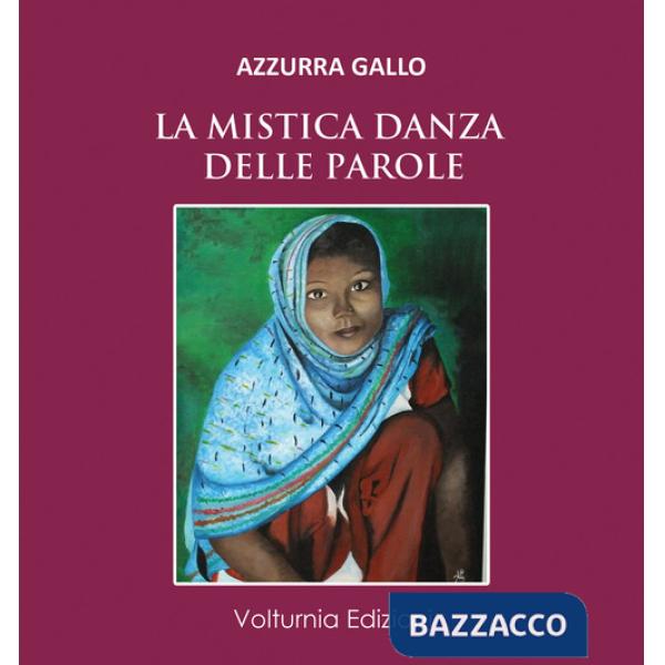 Mistica danza delle parole (La)