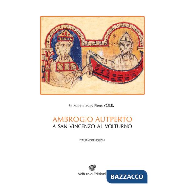 Ambrogio Autperto a San Vincenzo al Volturno. Ediz. italiana e inglese