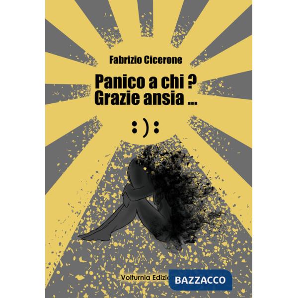 Panico a chi? Grazie ansia...