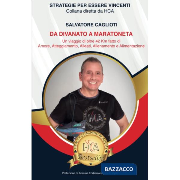 Da divanato a maratoneta. Un viaggio di oltre 42 km, fatto di amore, atteggiamento, alleati, allenamento e alimentazione