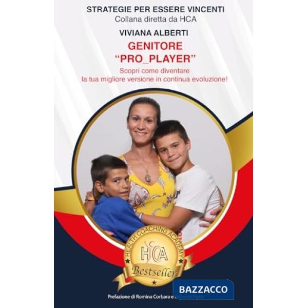 Genitore «proplayer». Scopri come diventare la tua migliore versione in continua evoluzione!