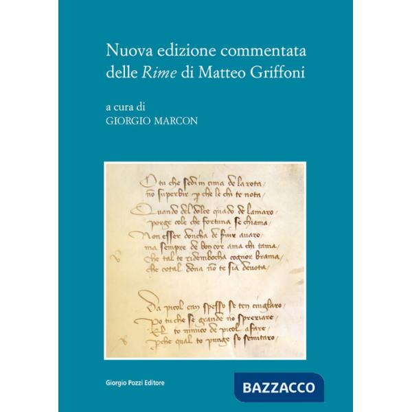 Nuova edizione commentata delle «Rime» di Matteo Griffo
