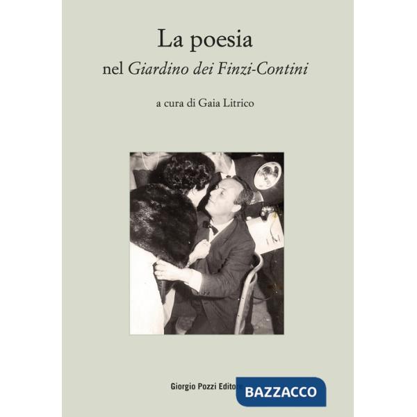 Poesia nel «Giardino dei Finzi-Contini» (La)