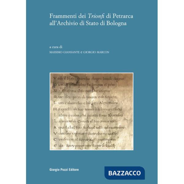Frammenti dei «Trionfi» di Petrarca all'Archivio di Stato di Bologna