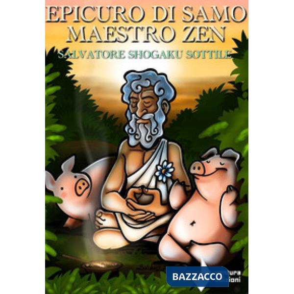 Epicuro di Samo maestro zen