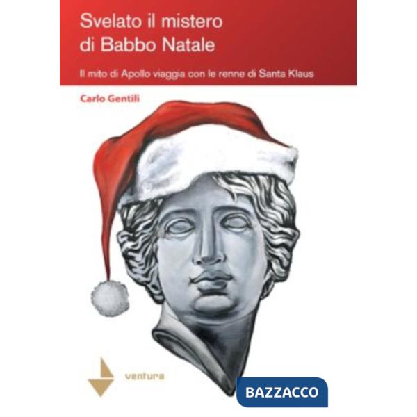 Svelato il mistero di Babbo Natale. Il mito di Apollo viaggia con le renne di Santa Klaus