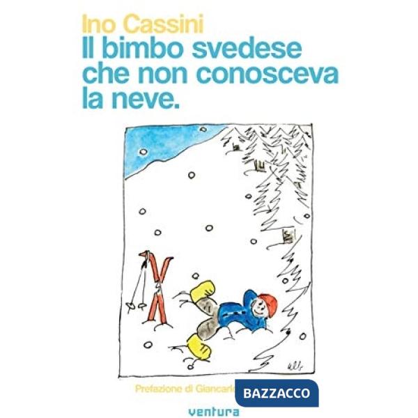 Bimbo svedese che non conosceva la neve (Il)