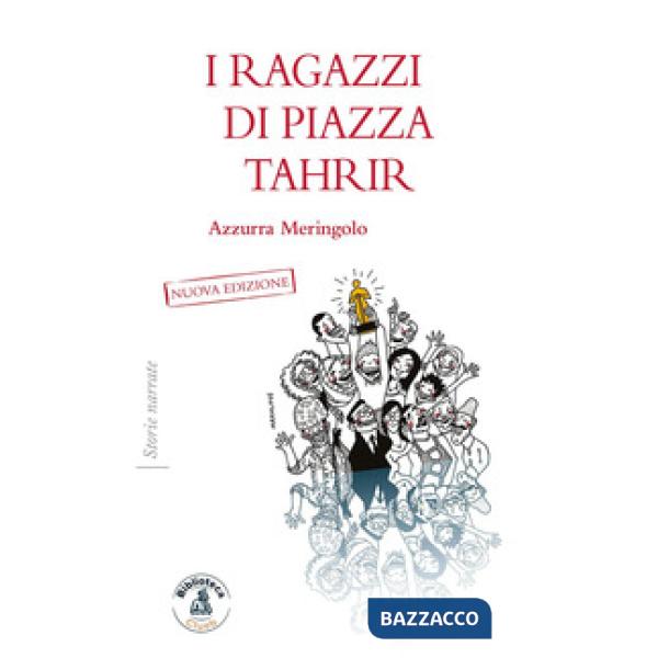 Ragazzi di piazza Tahrir (I)