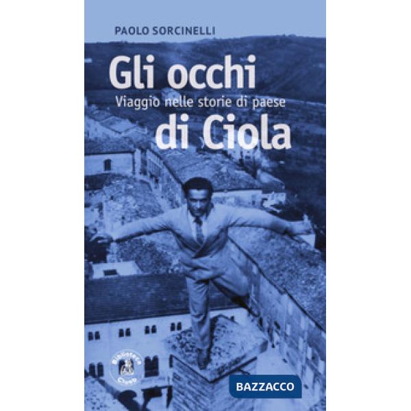 Occhi di Ciòla e altre storie (Gli)