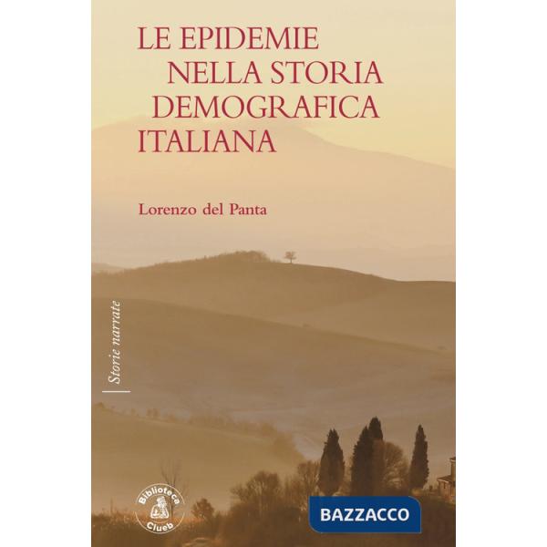 Epidemie nella storia demografica italiana (Le)