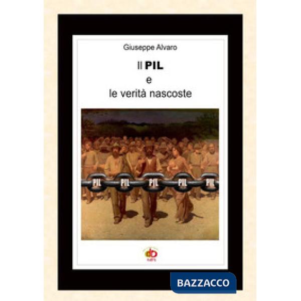 PIL e le verità nascoste (Il)