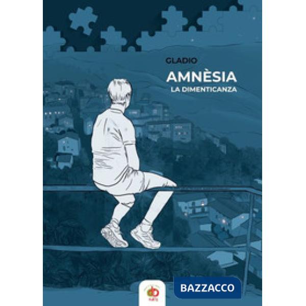 Amnèsia. La dimenticanza