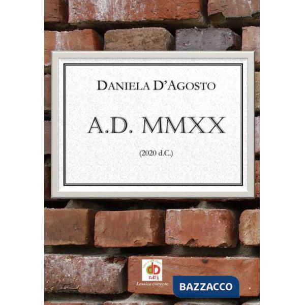 A.D. MMXX (2020 d.C.)