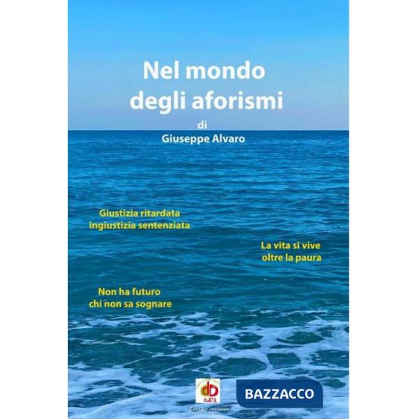 Nel mondo degli aforismi di Giuseppe Alvaro
