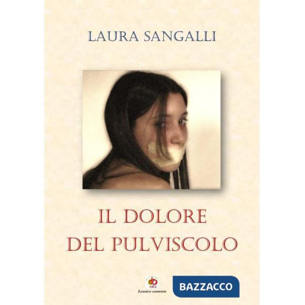 Dolore del pulviscolo (Il)