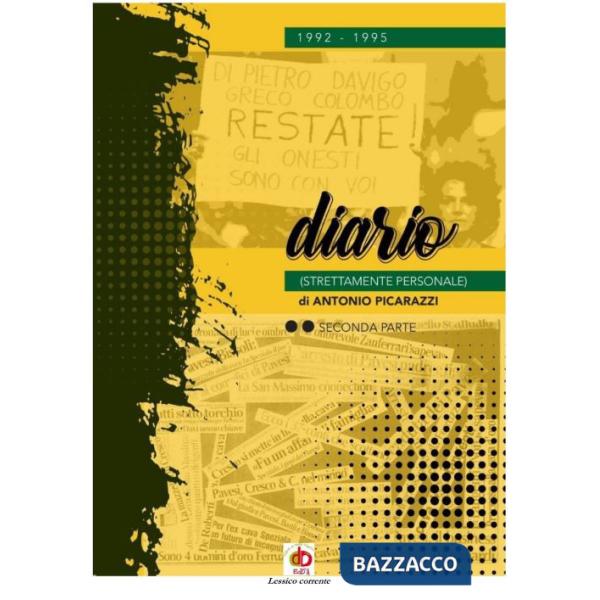 1992-1995 il diario (strettamente personale). Nuova ediz.. Vol. 2