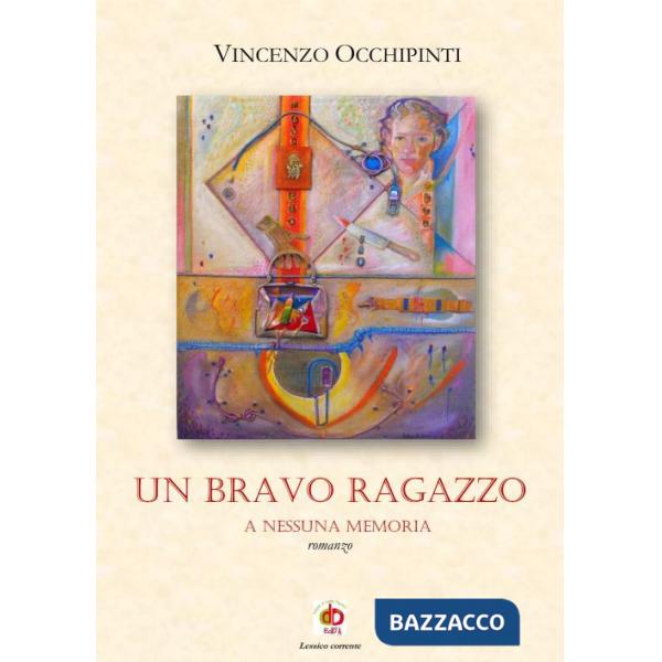 Bravo ragazzo. A nessuna memoria (Un)