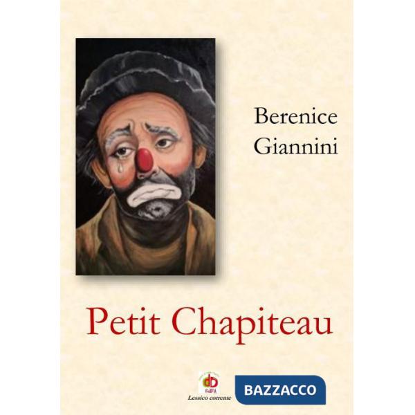 Petit chapiteau. Ediz. italiana