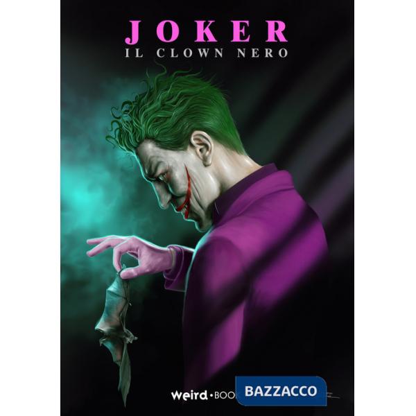 Joker. Il clown nero