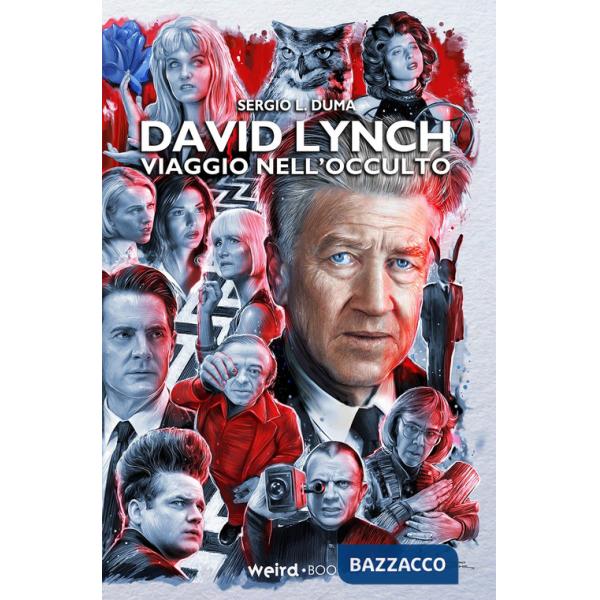 David Lynch. Viaggio nell'occulto