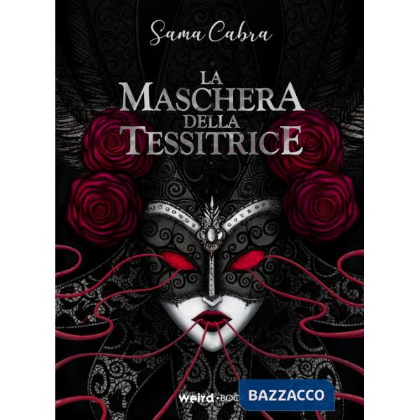 Maschera della tessitrice (La)