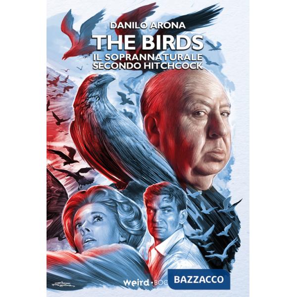 Birds. Il soprannaturale secondo Hitchcock (The)
