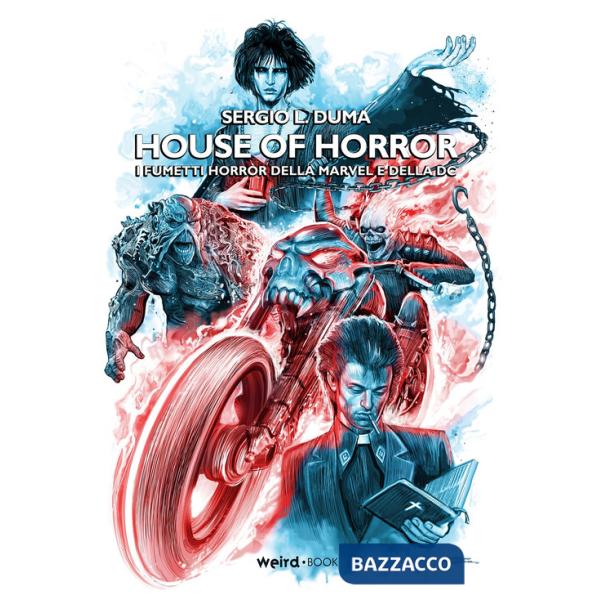House of horror. I fumetti horror della Marvel e della DC