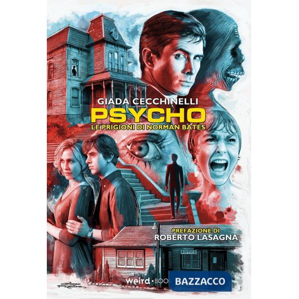 Psycho. Le prigioni di Norman Bates