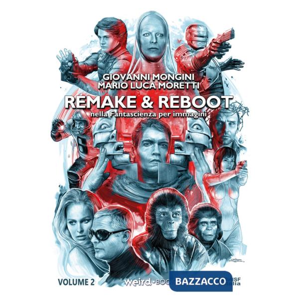 Remake & reboot nella fantascienza per immagini. Vol. 2
