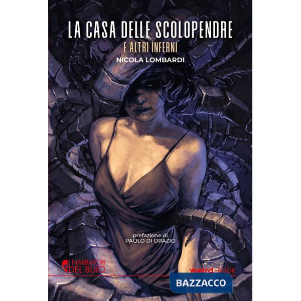 Casa delle scolopendre e altri inferni (La)