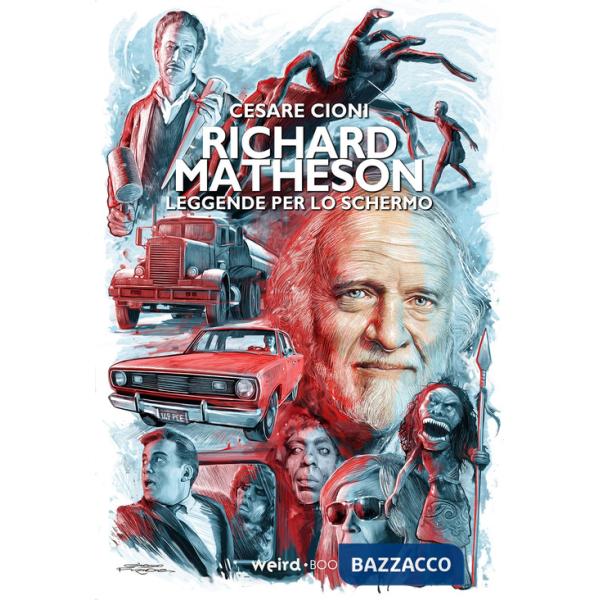 Richard Matheson. Leggende per lo schermo