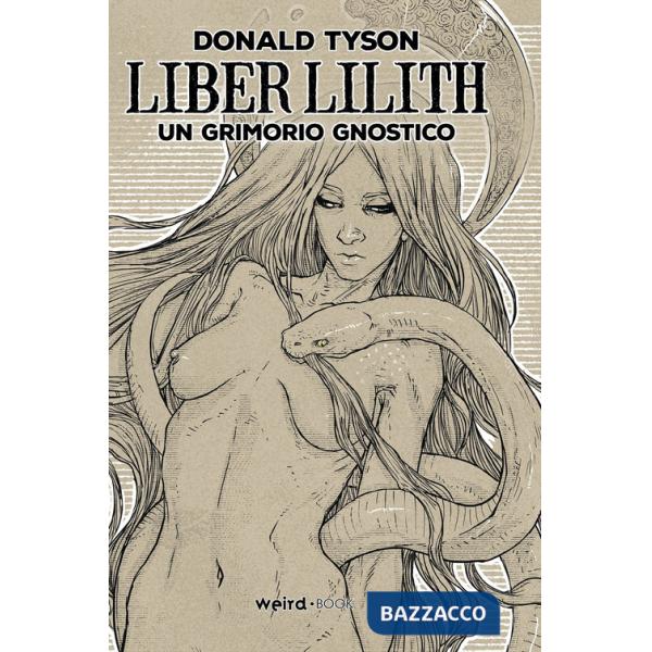 Liber lilith. Un grimorio gnostico