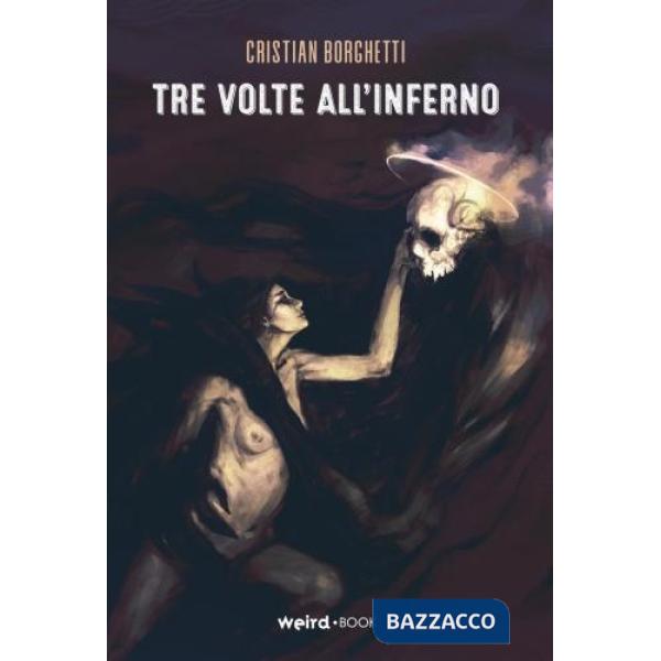 Tre volte all'inferno