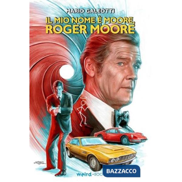Mio nome è Moore, Roger Moore (Il)