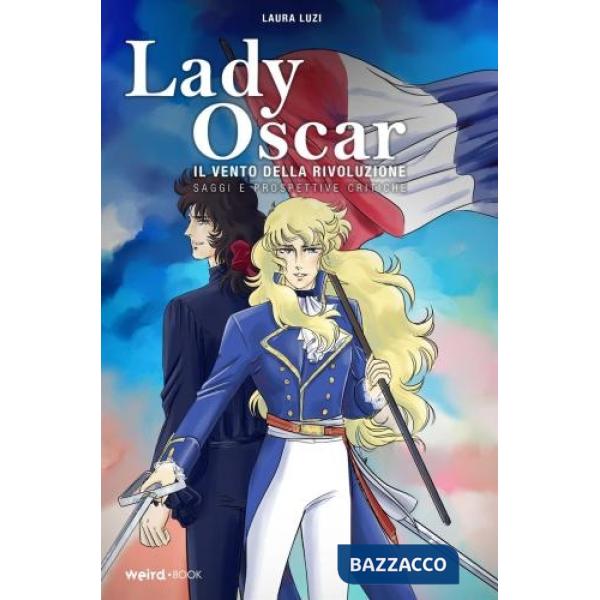 Lady Oscar. Il vento della rivoluzione
