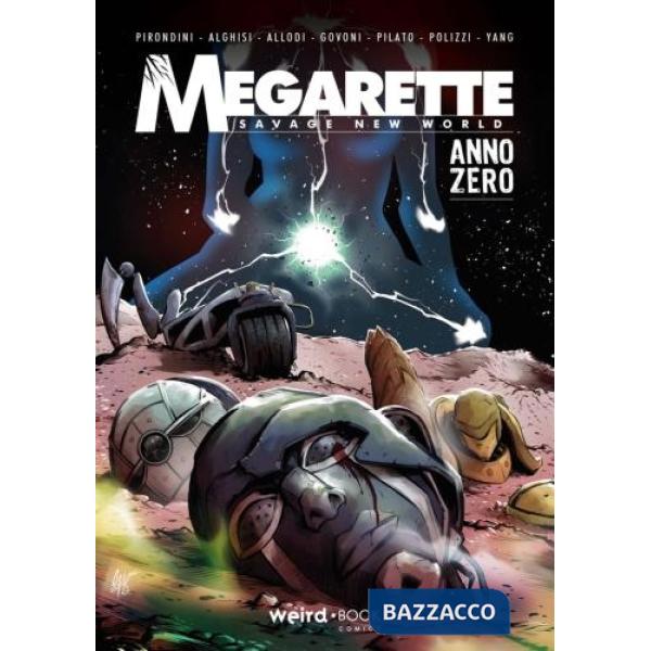Megarette: Anno zero